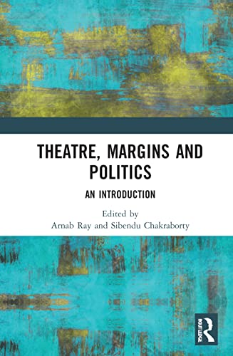 Imagen de archivo de Theatre, Margins and Politics a la venta por Blackwell's