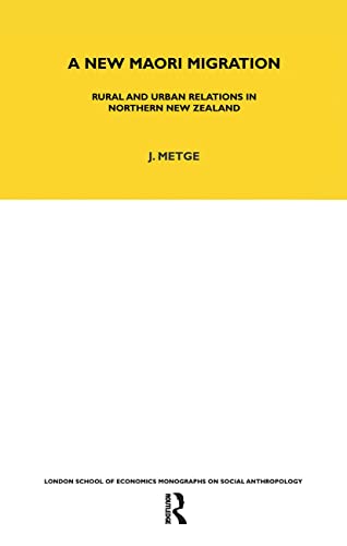 Stock image for A New Maori Migration: Rural and Urban Relations in Northern New Zealand for sale by Blackwell's