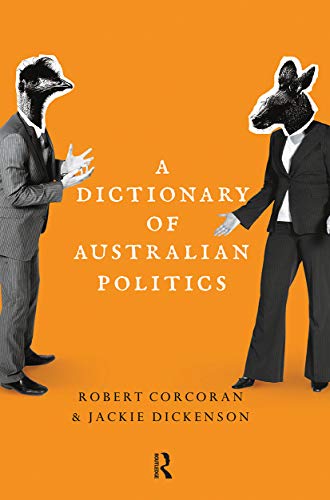 Beispielbild fr A Dictionary of Australian Politics zum Verkauf von Chiron Media