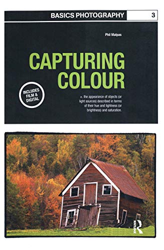 9780367717629: Capturing Colour (Basics Photography)