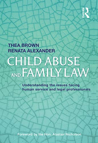 Beispielbild fr Child Abuse and Family Law: Understanding the issues facing human service and legal professionals zum Verkauf von Chiron Media