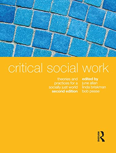 Beispielbild fr Critical Social Work: Theories and practices for a socially just world zum Verkauf von Chiron Media