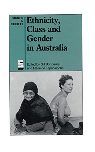 Imagen de archivo de Ethnicity, Class and Gender in Australia a la venta por Chiron Media