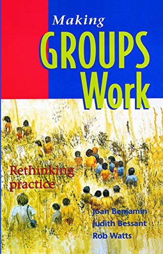 Beispielbild fr Making Groups Work: Rethinking practice zum Verkauf von Chiron Media