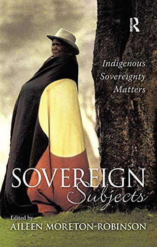 Stock image for Sovereign Subjects: Indigenous sovereignty matters for sale by Chiron Media