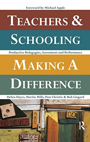 Stock image for Teachers and Schooling Making a Difference : Productive Pedagogies, Assessment and Performance for sale by GreatBookPrices
