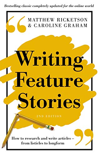 Stock image for Writing Feature Stories: How to research and write articles - from listicles to longform for sale by Chiron Media