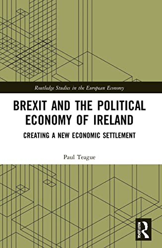 Beispielbild fr Brexit and the Political Economy of Ireland zum Verkauf von Blackwell's