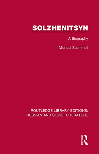 Stock image for Solzhenitsyn: A Biography: 15 (Routledge Library Editions: Russian and Soviet Literature) for sale by Chiron Media