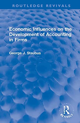 Imagen de archivo de Economic Influences on the Development of Accounting in Firms a la venta por Blackwell's