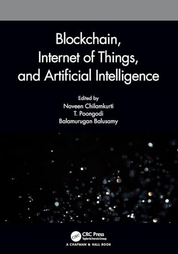 9780367724481: Blockchain, Internet of Things, and Artificial Intelligence