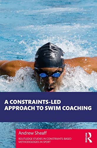 Beispielbild fr A Constraints-Led Approach to Swim Coaching zum Verkauf von Blackwell's