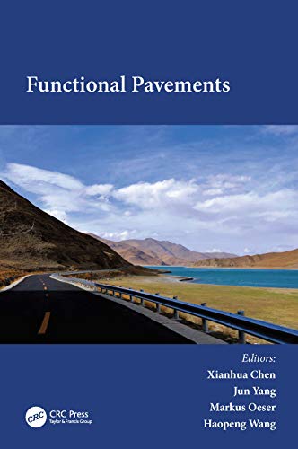 9780367726102: Functional Pavements: Proceedings of the 6th Chinese–European Workshop on Functional Pavement Design (CEW 2020), Nanjing, China, 18-21 October 2020