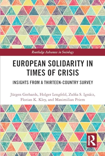 Beispielbild fr European Solidarity in Times of Crisis: Insights from a Thirteen-Country Survey zum Verkauf von Blackwell's
