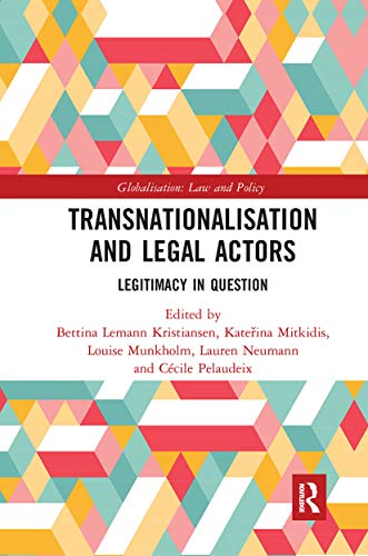 Beispielbild fr Transnationalisation and Legal Actors: Legitimacy in Question zum Verkauf von Blackwell's