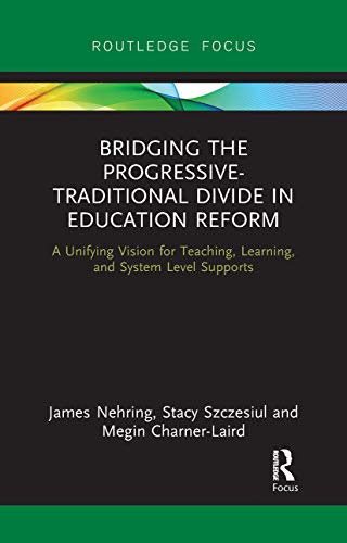 Stock image for Bridging the Progressive-Traditional Divide in Education Reform for sale by Blackwell's