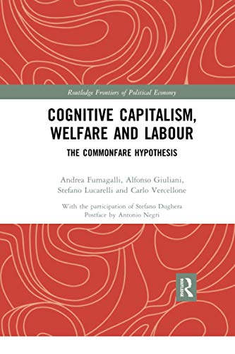 Beispielbild fr Cognitive Capitalism, Welfare and Labour zum Verkauf von Blackwell's
