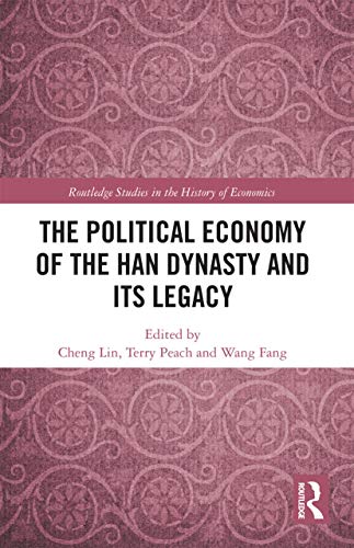 Beispielbild fr The Political Economy of the Han Dynasty and Its Legacy zum Verkauf von Blackwell's