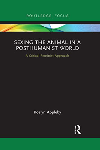 Stock image for Sexing the Animal in a Post-Humanist World for sale by Blackwell's