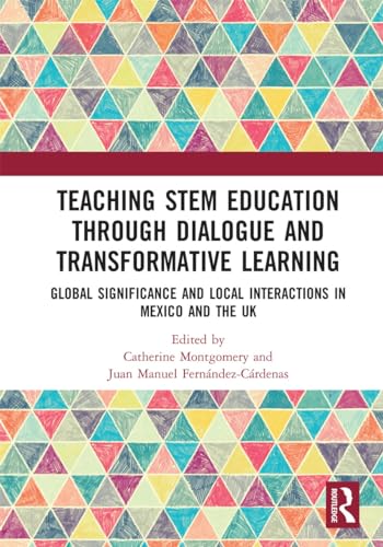 Imagen de archivo de Teaching STEM Education Through Dialogue and Transformative Learning a la venta por Blackwell's