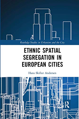 Beispielbild fr Ethnic Spatial Segregation in European Cities zum Verkauf von Blackwell's