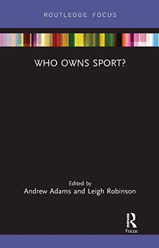 Stock image for Who Owns Sport? for sale by Blackwell's