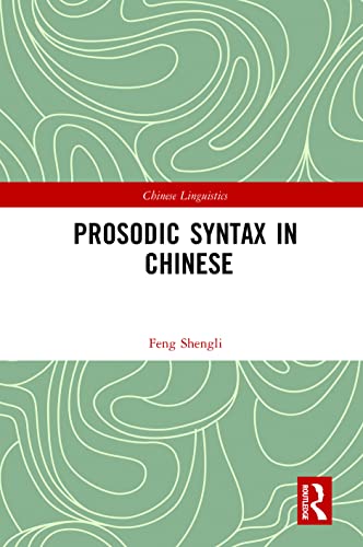 Stock image for Prosodic Syntax in Chinese for sale by Blackwell's