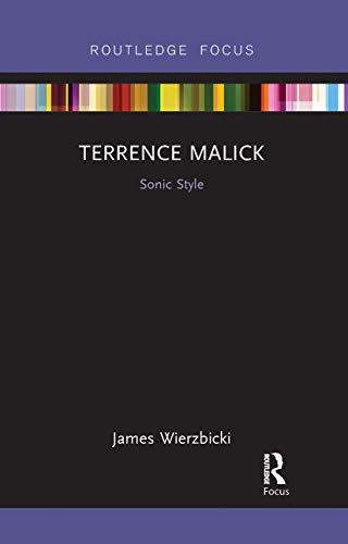 9780367730680: Terrence Malick: Sonic Style (Filmmakers and Their Soundtracks)