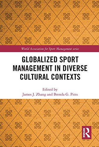 Stock image for Globalized Sport Management in Diverse Cultural Contexts for sale by Blackwell's