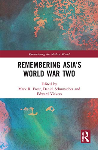 Imagen de archivo de Remembering Asia's World War Two a la venta por Blackwell's