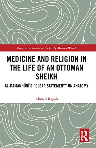 Imagen de archivo de Medicine and Religion in the Life of an Ottoman Sheikh a la venta por Blackwell's