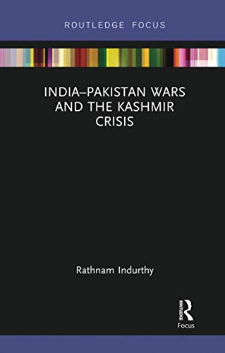 Beispielbild fr IndiaPakistan Wars and the Kashmir Crisis zum Verkauf von Chiron Media