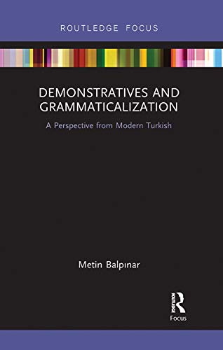 Beispielbild fr Demonstratives and Grammaticalization: A Perspective from Modern Turkish zum Verkauf von Chiron Media