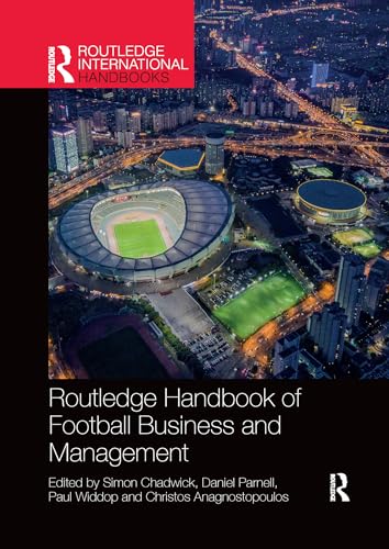 Beispielbild fr Routledge Handbook of Football Business and Management (Routledge International Handbooks) zum Verkauf von AwesomeBooks