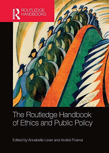 9780367732820: The Routledge Handbook of Ethics and Public Policy (Routledge Handbooks in Applied Ethics)