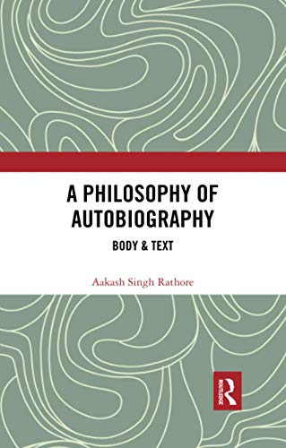 Beispielbild fr A Philosophy of Autobiography zum Verkauf von Blackwell's