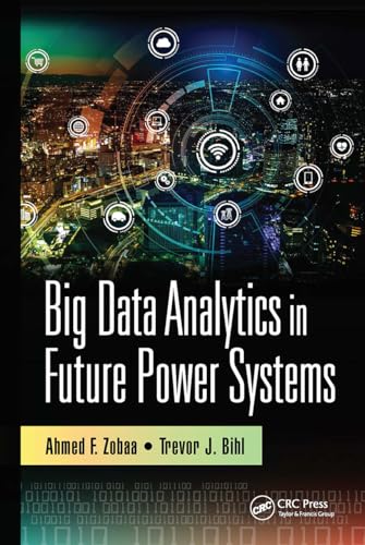 Beispielbild fr Big Data Analytics in Future Power Systems zum Verkauf von Blackwell's