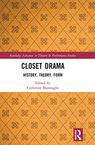 Beispielbild fr Closet Drama: History, Theory, Form zum Verkauf von Blackwell's