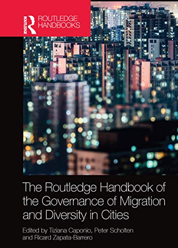 Beispielbild fr The Routledge Handbook of the Governance of Migration and Diversity in Cities zum Verkauf von Blackwell's