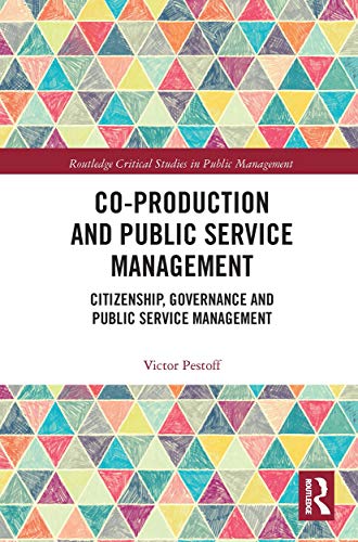 Beispielbild fr Co-Production and Public Service Management zum Verkauf von Blackwell's