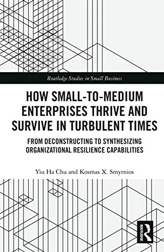 Beispielbild fr How Small-to-Medium Enterprises Thrive and Survive in Turbulent Times zum Verkauf von Blackwell's