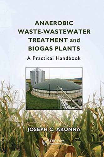 Imagen de archivo de Anaerobic Waste-Wastewater Treatment and Biogas Plants: A Practical Handbook a la venta por THE SAINT BOOKSTORE