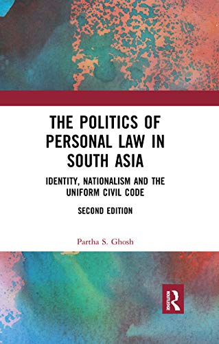 Beispielbild fr The Politics of Personal Law in South Asia zum Verkauf von Blackwell's