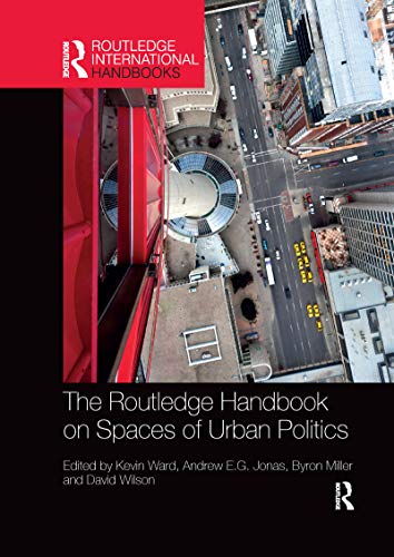Stock image for The Routledge Handbook on Spaces of Urban Politics for sale by Blackwell's