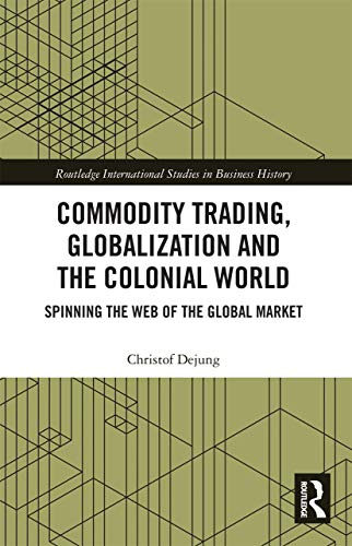 Stock image for Commodity Trading, Globalization and the Colonial World for sale by Blackwell's