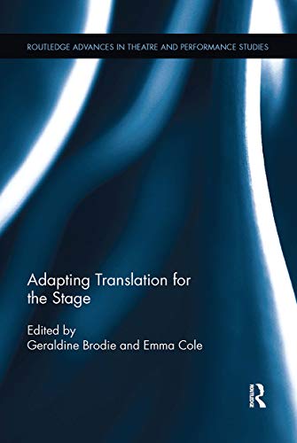 Stock image for Adapting Translation for the Stage for sale by Blackwell's