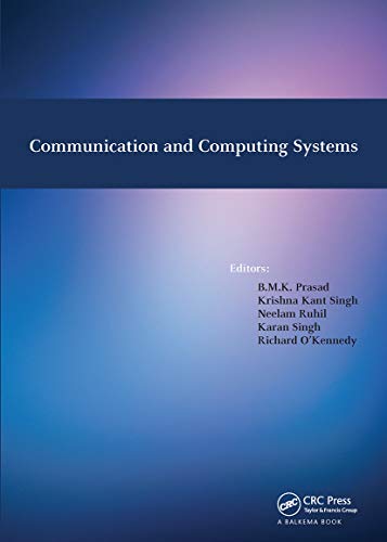 Immagine dell'editore per Communication and Computing Systems: Proceedings of the International Conference on Communication and Computing Systems (ICCCS 2016), Gurgaon, India, 9-11 September, 2016 venduto da Majestic Books