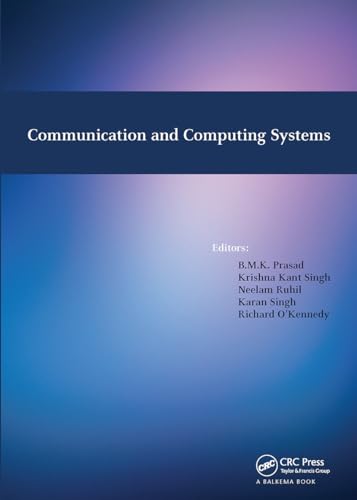 Stock image for Communication and Computing Systems: Proceedings of the International Conference on Communication and Computing Systems (ICCCS 2016), Gurgaon, India, 9-11 September, 2016 for sale by THE SAINT BOOKSTORE