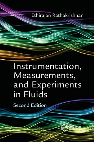 Imagen de archivo de INSTRUMENTATION, MEASUREMENTS, AND EXPERIMENTS IN FLUIDS, SECOND EDITION a la venta por Basi6 International