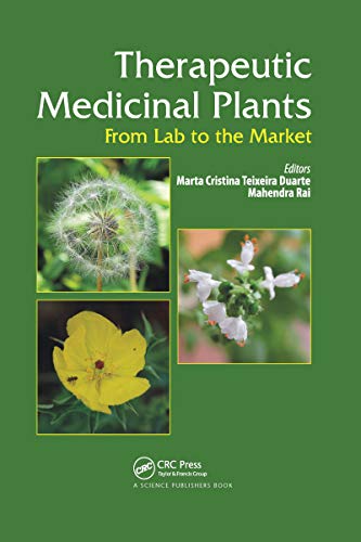 9780367737610: Therapeutic Medicinal Plants: From Lab to the Market